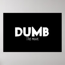 DUMB the movie Print