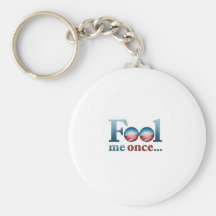 "Dupez-moi une fois ! - Slogan d'Anti-Obama Porte-clefs