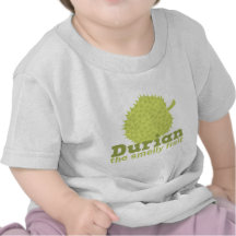 Durian the smelly fruit shirt