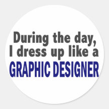 During The Day I Dress Up Like A Graphic Designer Sticker