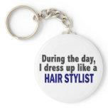 During The Day I Dress Up Like A Hair Stylist