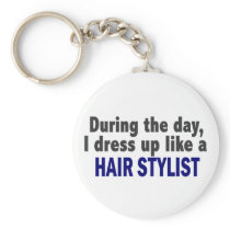 During The Day I Dress Up Like A Hair Stylist