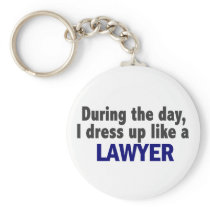 During The Day I Dress Up Like A Lawyer