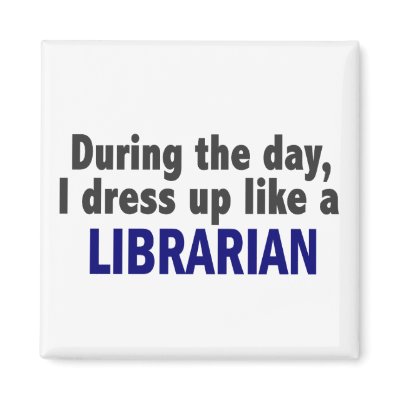 During The Day I Dress Up Like A Librarian by professiongifts