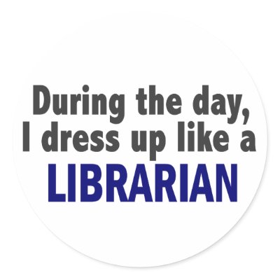 During The Day I Dress Up Like A Librarian by professiongifts