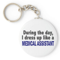 During The Day I Dress Up Like A Medical Assistant