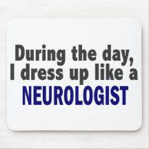 During The Day I Dress Up Like A Neurologist Mousepad