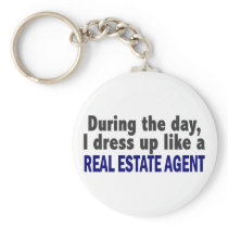 During The Day I Dress Up Like A Real Estate Agent