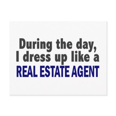 During The Day I Dress Up Like A Real Estate Agent by professiongifts