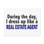 During The Day I Dress Up Like A Real Estate Agent postcards