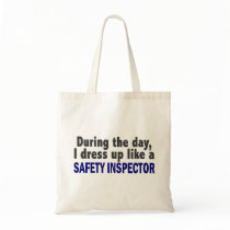 During The Day I Dress Up Like A Safety Inspector Canvas Bag
