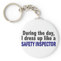During The Day I Dress Up Like A Safety Inspector