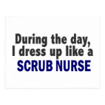 During The Day I Dress Up Like A Scrub Nurse Postcard