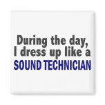 During The Day I Dress Up Like A Sound Technician