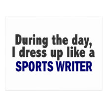 During The Day I Dress Up Like A Sports Writer Postcards
