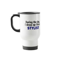 During The Day I Dress Up Like A Stylist Coffee Mug