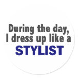 During The Day I Dress Up Like A Stylist stickers