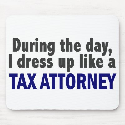 During The Day I Dress Up Like A Tax Attorney by professiongifts
