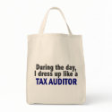 During The Day I Dress Up Like A Tax Auditor bags