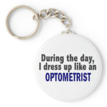 During The Day I Dress Up Like An Optometrist