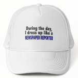 During The Day I Dress Up Like Newspaper Reporter Mesh Hat
