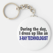 During The Day I Dress Up Like X-Ray Technologist Keychain