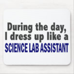 During The Day I Dress Up Science Lab Assistant