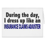 During The Day Insurance Claims Adjuster Greeting Cards