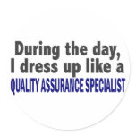 During The Day Quality Assurance Specialist Round Sticker