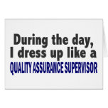 During The Day Quality Assurance Supervisor Greeting Card