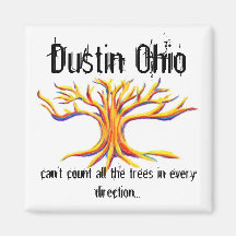 Dustin Ohio can't count the trees Magnet