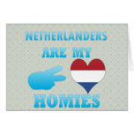 Dutchs are my Homies Greeting Card