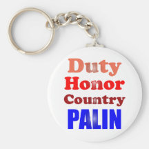 Duty Honour Country Palin Keychains