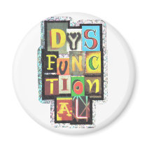 dysfunctional magnet