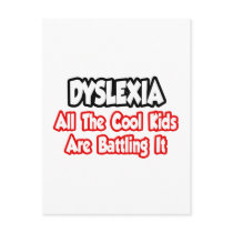 Dyslexia...All The Cool Kids Are Battling It