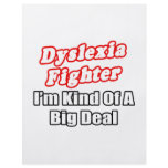 Dyslexia Fighter...Big Deal Custom Flyer