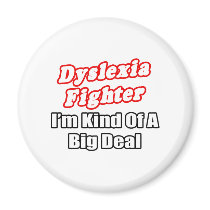 Dyslexia Fighter...Big Deal