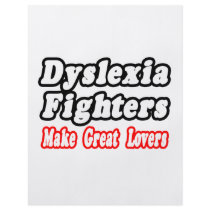 Dyslexia Fighters Make Great Lovers