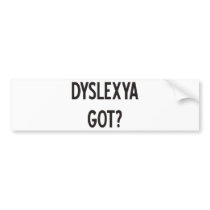 Dyslexia Got? Products & Designs!