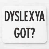 Dyslexia Got? Products & Designs!
