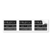 Dyslexia: I don't Spell - I Improvise - Dyslexic Bumper Stickers