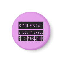 Dyslexia: I don't Spell - I Improvise - Dyslexic Magnets