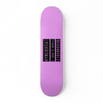 Dyslexia: I don't Spell - I Improvise - Dyslexic Skateboard
