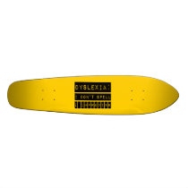 Dyslexia: I don't Spell - I Improvise - Dyslexic Skate Board Decks