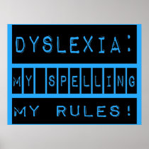 Dyslexia: My Spelling My Rules!  Dyslexic Print