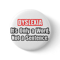 Dyslexia...Not a Sentence