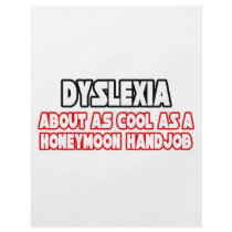 Dyslexia...Not Cool