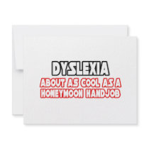Dyslexia...Not Cool