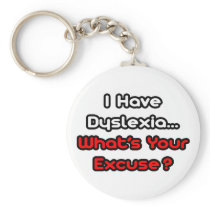Dyslexia...What's Your Excuse?