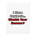 Dyslexia...What's Your Excuse?